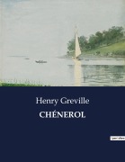 Cover-Bild zum Titel 'CHÉNEROL' von 'Henry Greville'