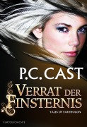 Cover-Bild zum Titel 'Verrat der Finsternis' von 'P. C. Cast'