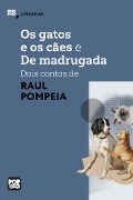 Cover-Bild zum Titel 'Os gatos e o cães e De madrugada - dois contos de Raul Pompeia' von 'Raul Pompéia'