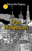 Cover-Bild zum Titel 'Das Höllenloch' von 'Alexandre Dumas'