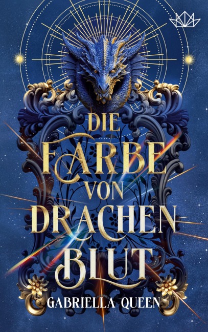 Die Farbe von Drachenblut - Gabriella Queen