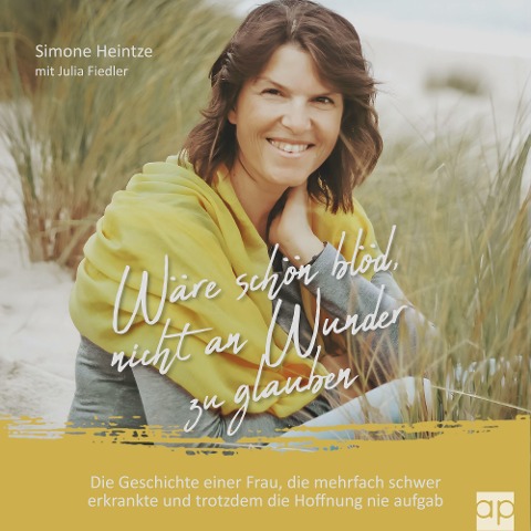 Wäre schön blöd, nicht an Wunder zu glauben - Julia Fiedler, Simone Heintze