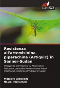 Cover-Bild zum Titel 'Resistenza all'artemisinina-piperachina (Artiquic) in Senner-Sudan' von 'Moniera Alkenani, Nawal Mohamed'