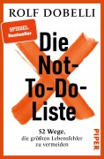 Die Not-To-Do-Liste - Rolf Dobelli