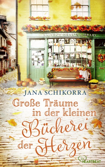Große Träume in der kleinen Bücherei der Herzen - Jana Schikorra
