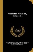Cover-Bild zum Titel 'Chemisch Weekblad, Volume 5...' von ''