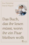 Cover-Bild zum Titel 'Das Buch, das ihr lesen müsst, wenn ihr ein Paar bleiben wollt' von 'Ina Henning, David Mayer'
