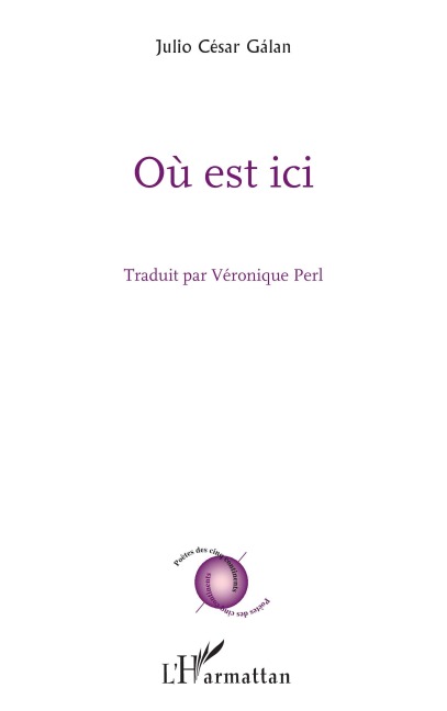 Où est ici - Julio César Gálan