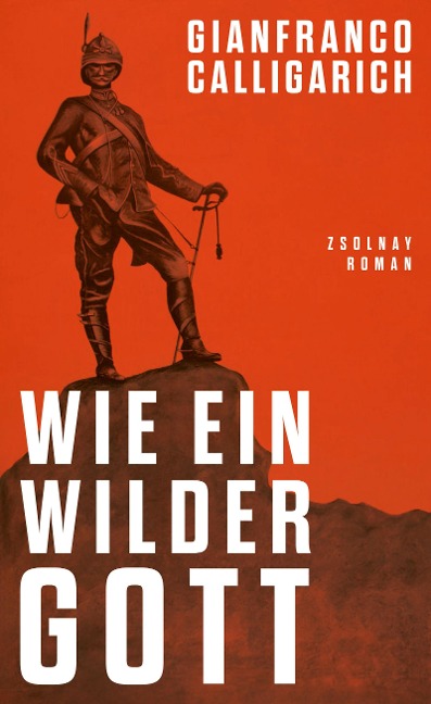 Wie ein wilder Gott - Gianfranco Calligarich
