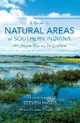 A Guide to Natural Areas of Southern Indiana - Steven Higgs
