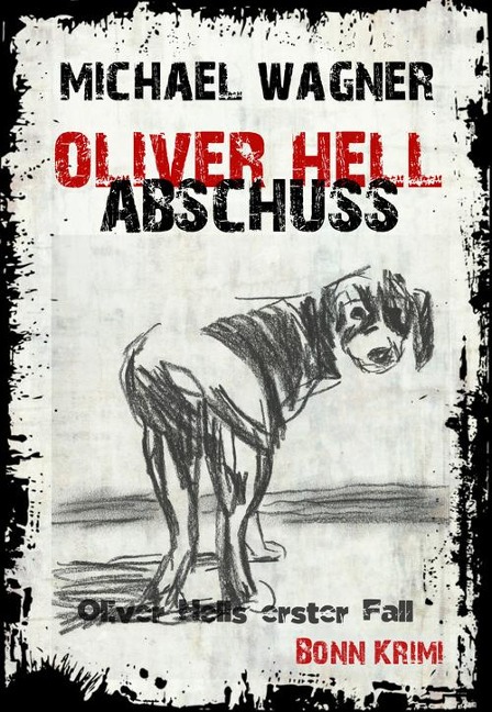 Oliver Hell Abschuss - Michael Wagner