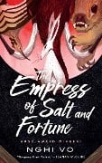 Cover-Bild zum Titel 'The Empress of Salt and Fortune' von 'Nghi Vo'