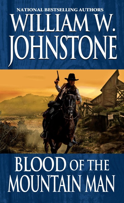 Blood Of The Mountain Man - William W. Johnstone