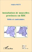 Cover-Bild zum Titel 'Installation de nouvelles provinces en RDC (fascicule broché)' von 'Muzito'