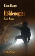 Cover-Bild zum Titel 'Höhlenopfer' von 'Roland Lange'