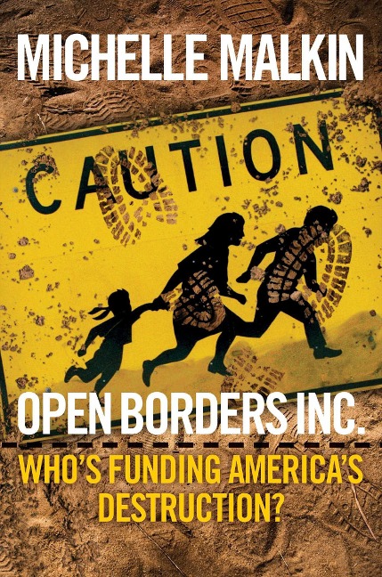 Open Borders Inc. - Michelle Malkin
