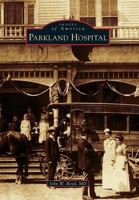 Parkland Hospital - John W. Boyd