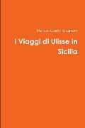 Cover-Bild zum Titel 'I Viaggi di Ulisse in Sicilia' von 'Marco Carlo Rognoni'