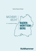 Cover-Bild zum Titel 'Nachbarrecht Baden-Württemberg' von 'Christian Kaiser, Helmut Kaiser'