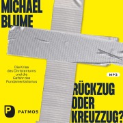 Cover-Bild zum Titel 'Rückzug oder Kreuzzug?' von 'Michael Blume'
