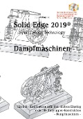 Solid Edge 2019 Dampfmaschinen - Hans-J. Engelke