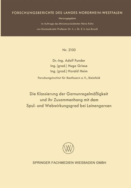 Die Klassierung der Garnunregelmäßigkeit und ihr Zusammenhang mit dem Spul- und Webwirkungsgrad bei Leinengarnen - Adolf Funder, Hugo Griese, Harald Heim