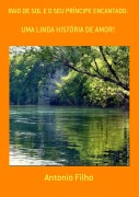 Cover-Bild zum Titel 'Raio De Sol E O Seu Príncipe Encantado:' von 'Antonio Filho'