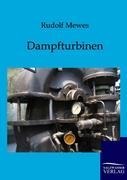Dampfturbinen - Rudolf Mewes