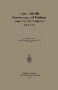 Cover-Bild zum Titel 'Regeln für die Bewertung und Prüfung von Transformatoren (R.E.T. 1923)' von 'Generalsekretariat Des Verbandes Deutscher Elektrotechniker'