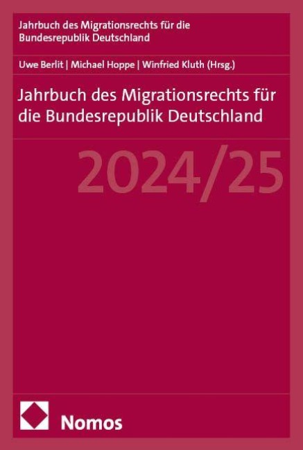 Jahrbuch des Migrationsrechts für die Bundesrepublik Deutschland 2024/25 - 