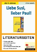 Cover-Bild zum Titel 'Liebe Susi, lieber Paul! - Literaturseiten' von 'Ulrike Schalla'