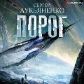 Cover-Bild zum Titel 'Porog' von 'Sergey Luk'yanenko'