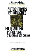 Cover-Bild zum Titel 'Autochtones et immigrés en quartier populaire' von 'de Ruder, Guillon'