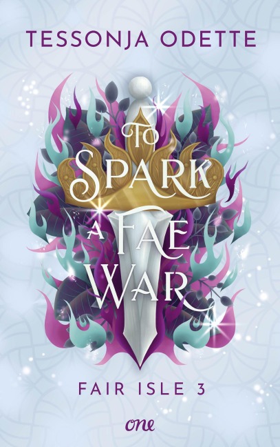 To Spark a Fae War - Fair Isle 3 - Tessonja Odette