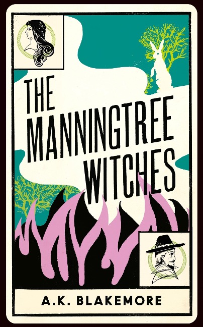 Manningtree Witches - A. K. Blakemore