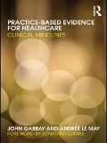 Cover-Bild zum Titel 'Practice-based Evidence for Healthcare' von 'John Gabbay, Andrée Le May'