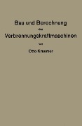 Cover-Bild zum Titel 'Bau und Berechnung der Verbrennungskraftmaschinen' von 'Otto Kraemer'