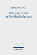 Cover-Bild zum Titel 'Religionsfreiheit im liberalen Rechtsstaat' von 'Marco Schendel'