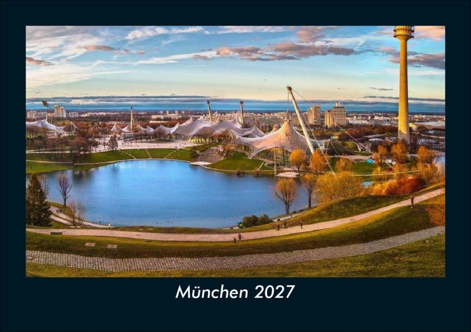 München 2027 Fotokalender DIN A5 - Tobias Schmitt, Kevin Heber