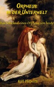 Cover-Bild zum Titel 'Orpheus in der Unterwelt' von 'Karl Plepelits'