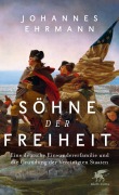 Cover-Bild zum Titel 'Söhne der Freiheit' von 'Johannes Ehrmann'