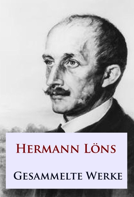 Hermann Löns - Gesammelte Werke - Hermann Löns