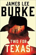 Cover-Bild zum Titel 'Two for Texas' von 'James Lee Burke'