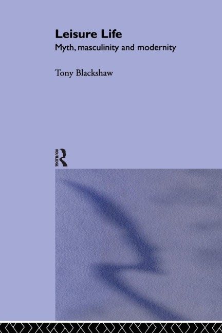 Leisure Life - Tony Blackshaw