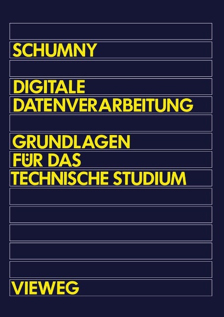 Digitale Datenverarbeitung - Harald Schumny