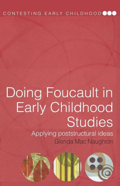 Doing Foucault in Early Childhood Studies - Glenda Mac Naughton