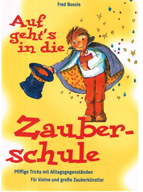 Zaubern lernen mit Kindern - Fred Bossie