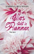 Alles steht in Flammen - Sabrina Heilmann