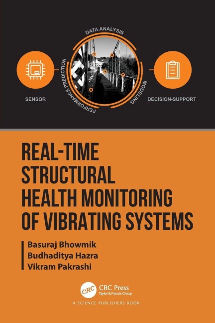 Real-Time Structural Health Monitoring of Vibrating Systems - Basuraj Bhowmik, Budhaditya Hazra, Vikram Pakrashi