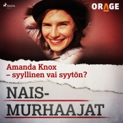 Cover-Bild zum Titel 'Amanda Knox ¿ syyllinen vai syytön?' von 'Orage'